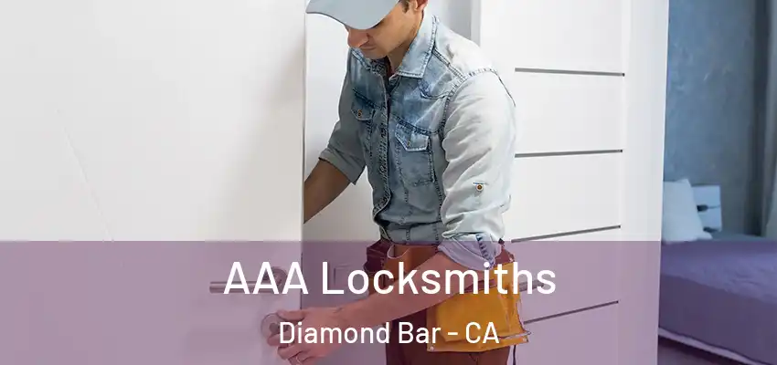  AAA Locksmiths Diamond Bar - CA
