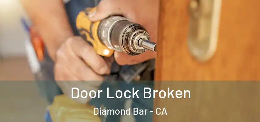 Door Lock Broken Diamond Bar - CA