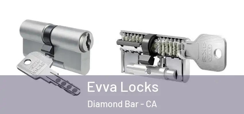  Evva Locks Diamond Bar - CA