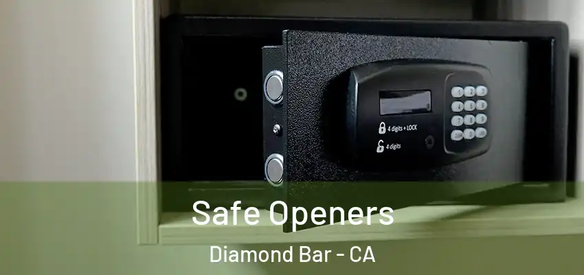 Safe Openers Diamond Bar - CA